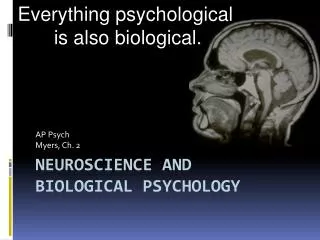 Neuroscience and Biological psychology