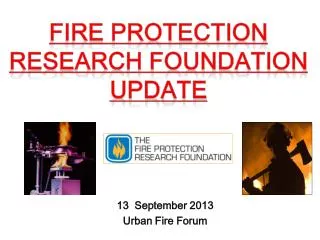 13 September 2013 Urban Fire Forum
