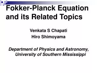 Fokker-Planck Equation and its Related Topics