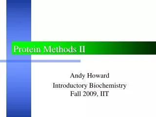 Protein Methods II