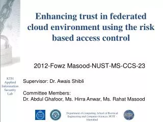 Enhancing trust in federated cloud environment using the risk based access control