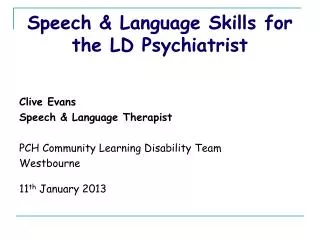 Speech &amp; Language Skills for the LD Psychiatrist