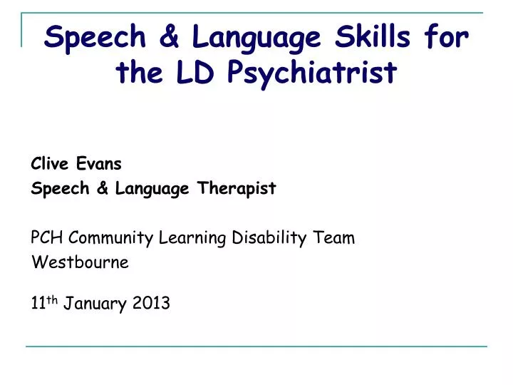 speech language skills for the ld psychiatrist