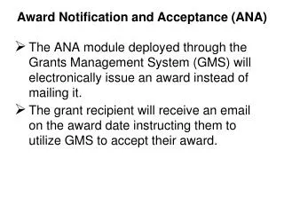 Award Notification and Acceptance (ANA)