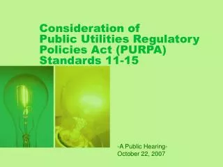 Consideration of Public Utilities Regulatory Policies Act (PURPA) Standards 11-15