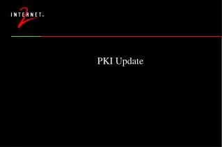 PKI Update