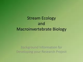 Stream Ecology and Macroinvertebrate Biology