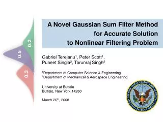A Novel Gaussian Sum Filter Method for Accurate Solution to Nonlinear Filtering Problem