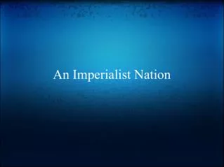 An Imperialist Nation