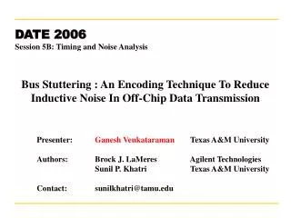 Bus Stuttering : An Encoding Technique To Reduce Inductive Noise In Off-Chip Data Transmission