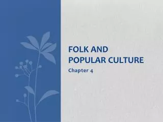 Folk and popular culture