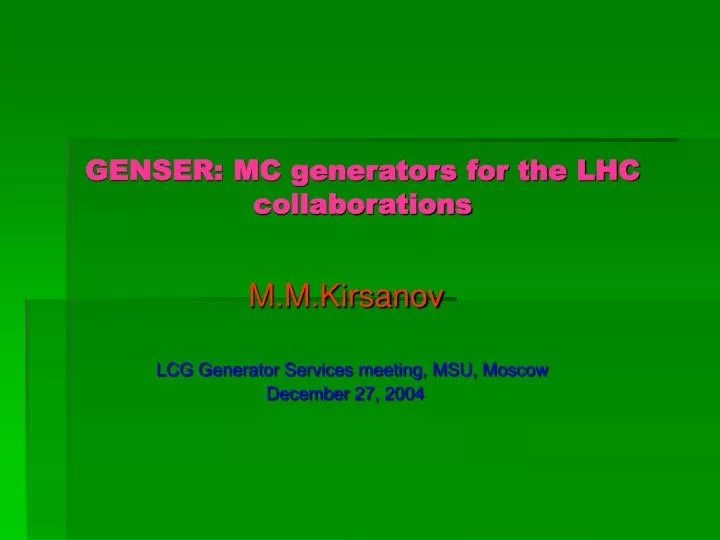 genser mc generators for the lhc collaborations