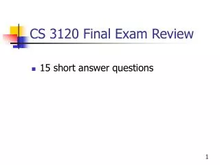 CS 3120 Final Exam Review