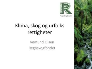 klima skog og urfolks rettigheter