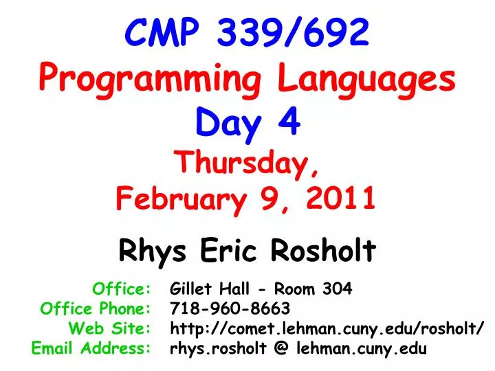 cmp 339 692 programming languages day 4 thursday february 9 2011