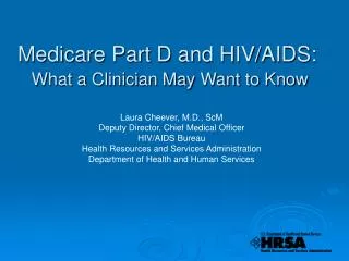 Medicare Part D and HIV/AIDS: What a Clinician May Want to Know
