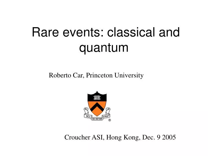 rare events classical and quantum