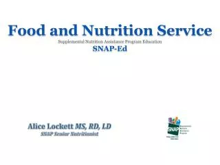 Food and Nutrition Service Supplemental Nutrition Assistance Program Education SNAP-Ed