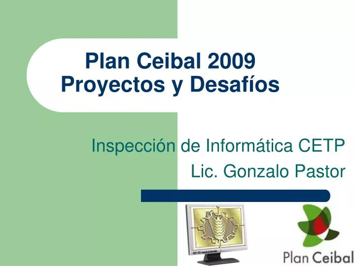 plan ceibal 2009 proyectos y desaf os