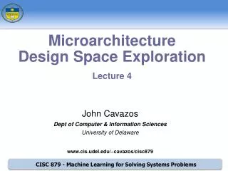 Microarchitecture Design Space Exploration Lecture 4