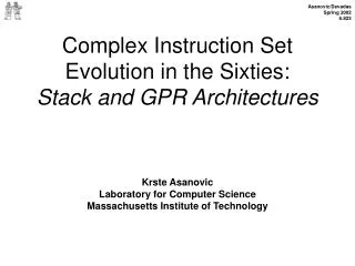 Complex Instruction Set Evolution in the Sixties: Stack and GPR Architectures