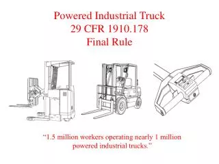 Powered Industrial Truck 29 CFR 1910.178 Final Rule