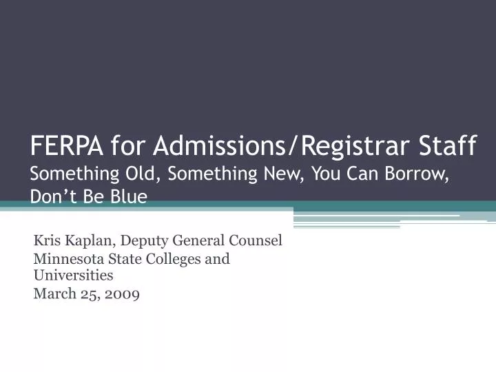 ferpa for admissions registrar staff something old something new you can borrow don t be blue