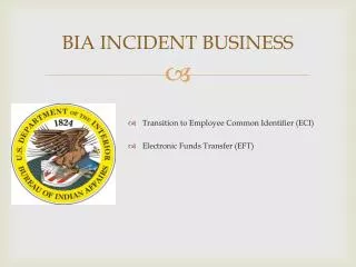 BIA INCIDENT BUSINESS