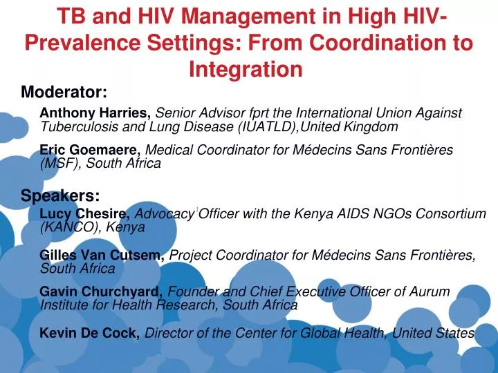 tb and hiv management in high hiv prevalence settings from coordination to integration