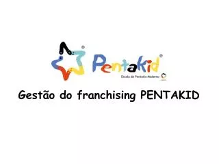 gest o do franchising pentakid