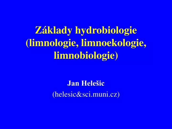z klady hydrobiologie limnologie limnoekologie limnobiologie