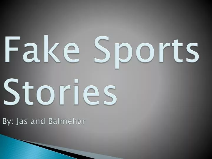 fake s ports stories by jas and balmehar