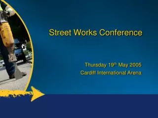 Street Works Conference