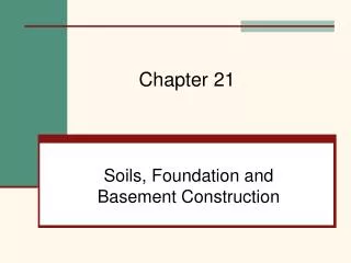 Soils, Foundation and Basement Construction