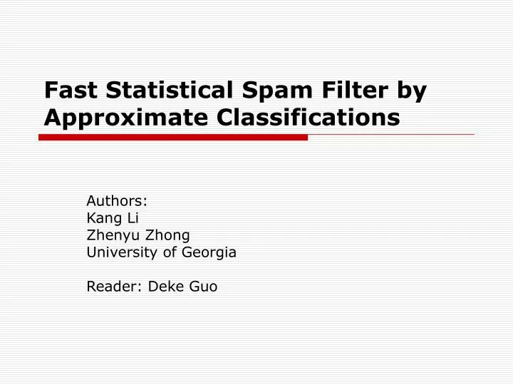 fast statistical spam filter by approximate classifications