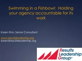 Swimming in a Fishbowl: Holding your agency accountable for its work