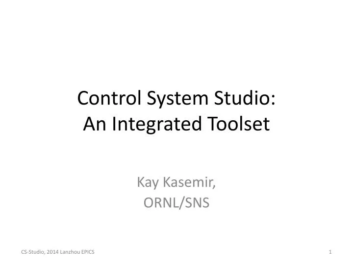control system studio an integrated toolset