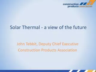 Solar Thermal - a view of the future
