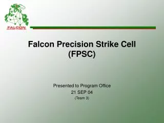 Falcon Precision Strike Cell (FPSC)