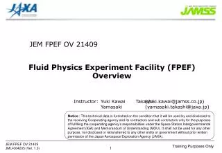 JEM FPEF OV 21409 Fluid Physics Experiment Facility (FPEF) Overview