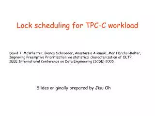 Lock scheduling for TPC-C workload