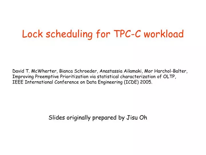 lock scheduling for tpc c workload