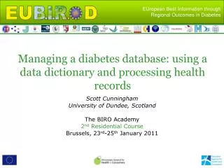 Managing a diabetes database: using a data dictionary and processing health records