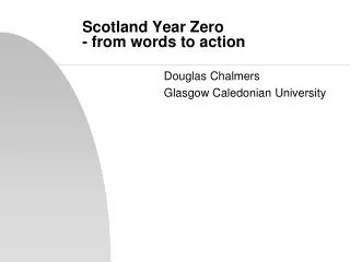 Scotland Year Zero - from words to action
