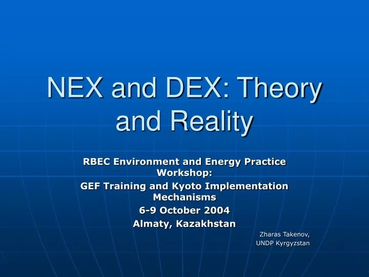 nex and dex theory and reality