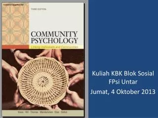 Kuliah KBK Blok Sosial FPsi Untar Jumat , 4 Oktober 2013