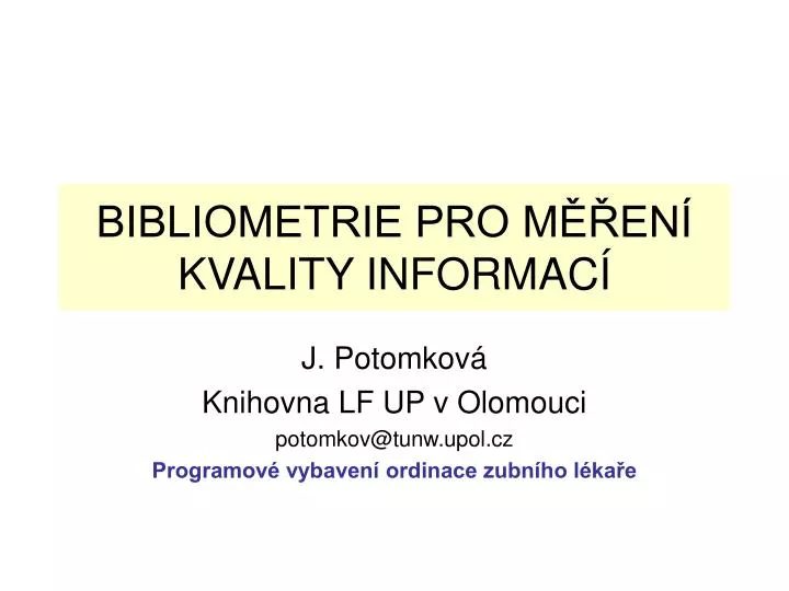 bibliometrie pro m en kvality informac