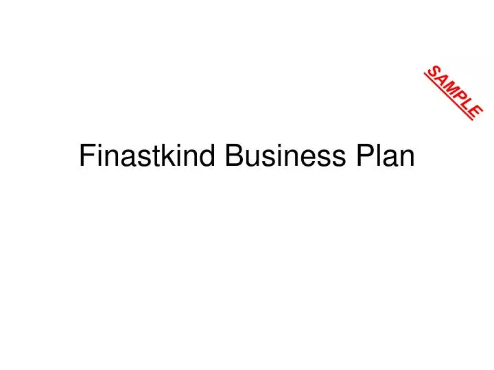 finastkind business plan