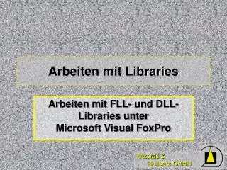 arbeiten mit libraries