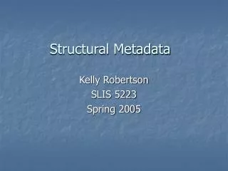 Structural Metadata